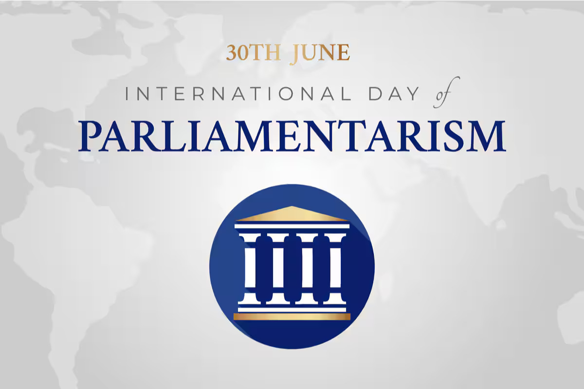 INTERNATIONAL DAY OF PARLIAMENTARISM: SIGNIFICANCE, CHALLENGES, AND PROSPECTS IN THE GLOBAL DEMOCRATIC AGENDA